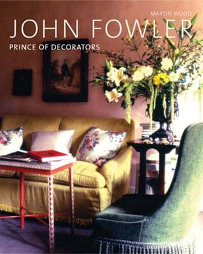 John Fowler: Prince of Decorators by Martin Wood: Used