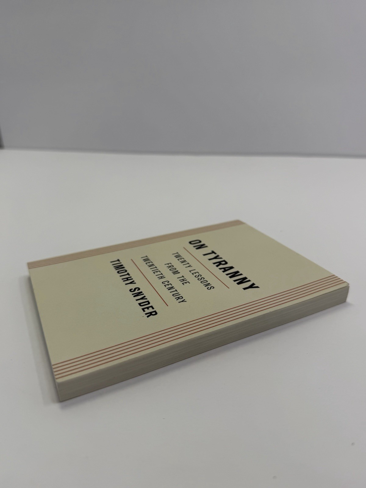 On Tyranny: Twenty Lessons from the Twentieth Century Timothy Snyder 2017 PB