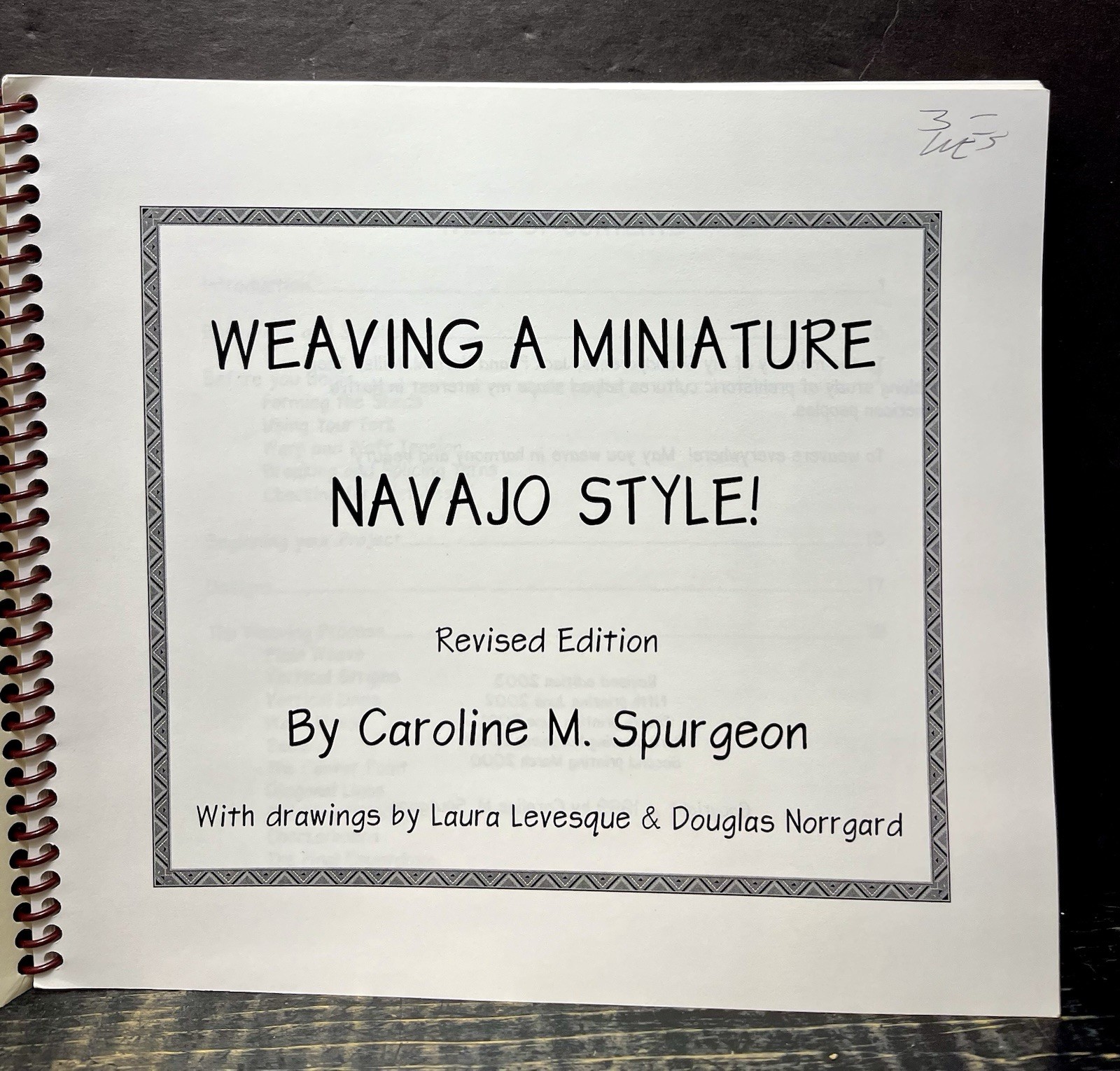 WEAVING A MINIATURE NAVAJO STYLE By Caroline Spurageon 2003 Sftcvr Like New J1