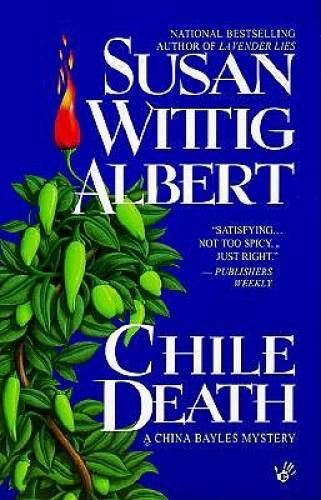 Chile Death (China Bayles Mystery) – Mass Market Paperback – GOOD