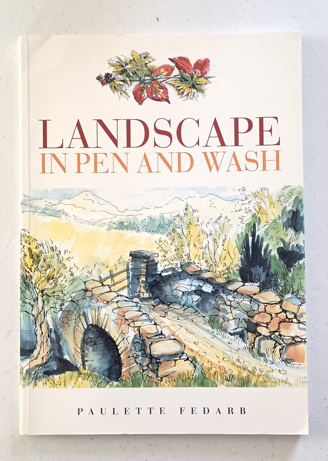 Landscape in Pen and Wash by Fedarb, Paulette Paperback Book The Fast Free
