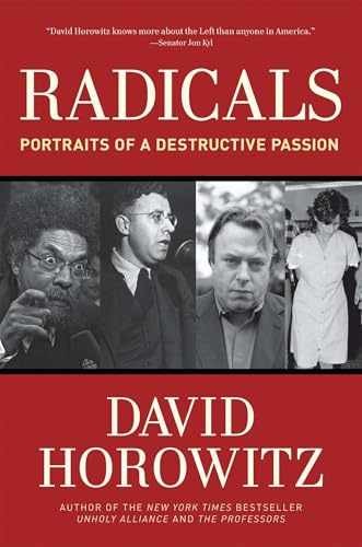 Radicals: Portraits of a – Hardcover, by Horowitz David – Very Good s