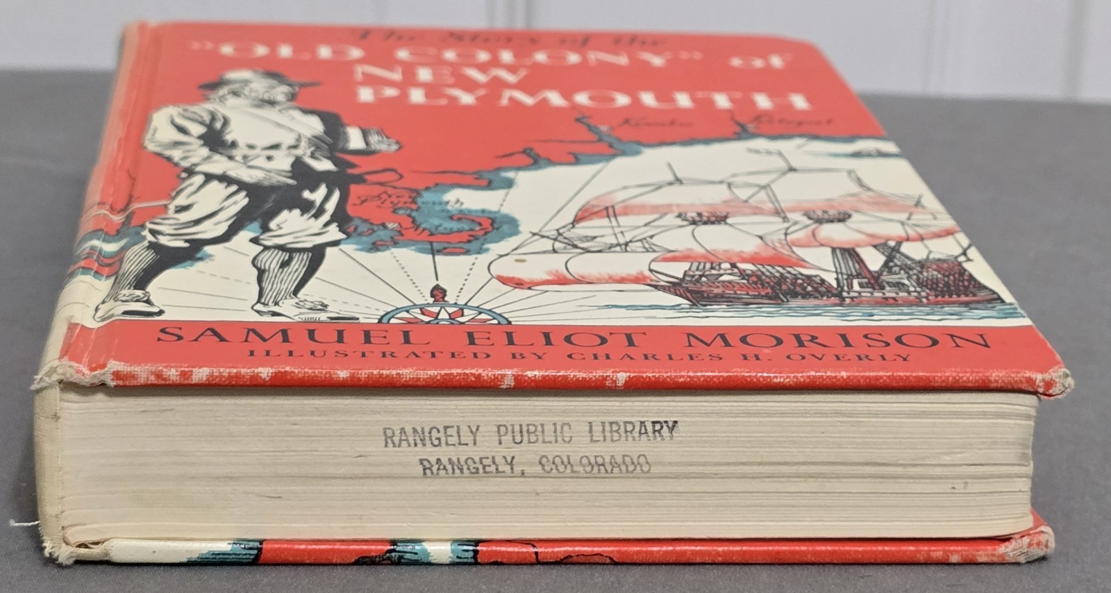 The Story of the “Old Colony” of New Plymouth by Samuel Eliot Morison Ex-Library