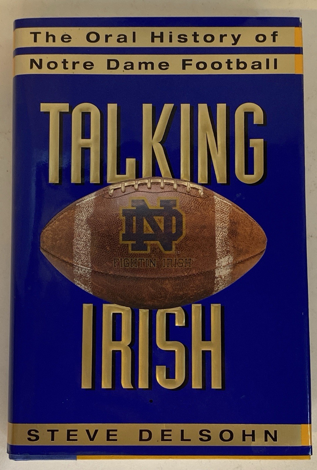 SIGNED by Johnny Lattner! Talking Irish: Notre Dame Football by Steve Delsohn