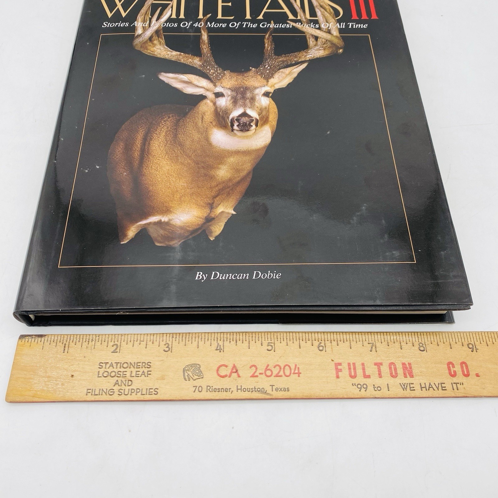 Legendary Whitetails III by Duncan Dobie 2014 Hardcover Dust Jacket Deer Bucks