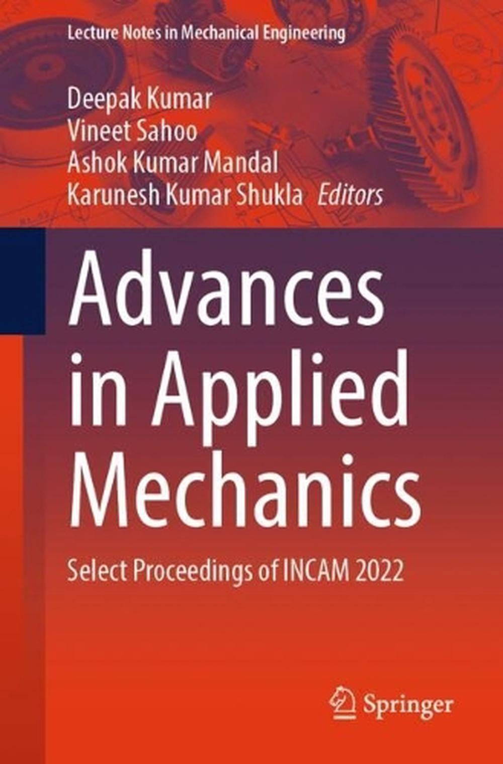 Advances in Applied Mechanics: Select Proceedings of INCAM 2022 by Deepak Kumar