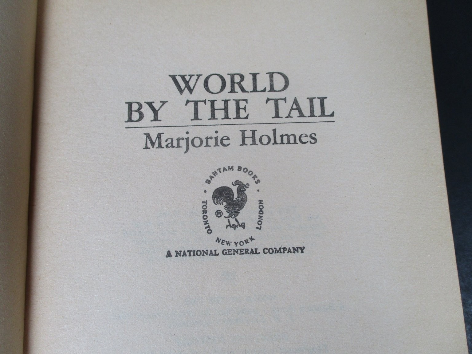 World by the Tail by Marjorie Holmes 1972 Bantam Trade Paperback Romance PB