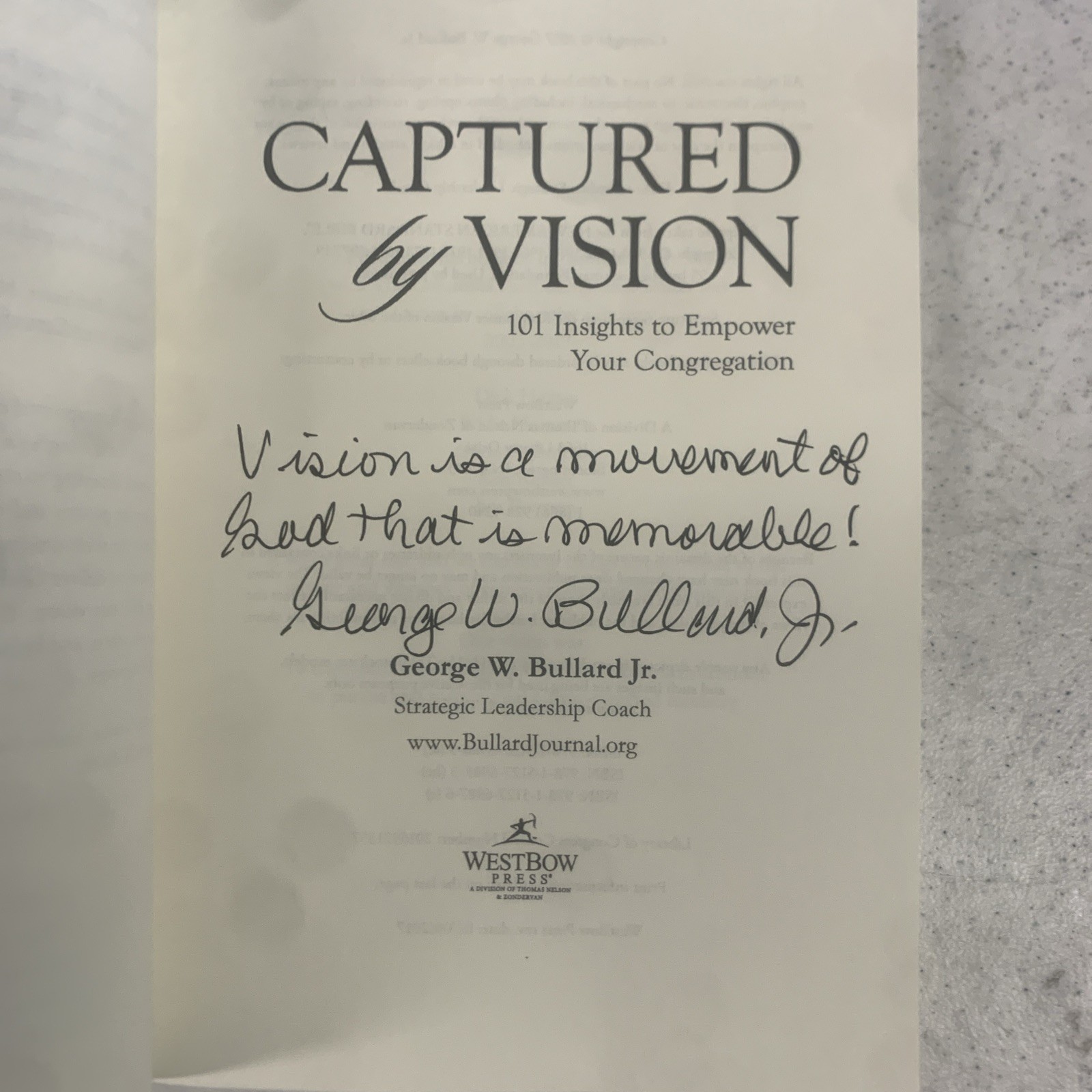 CAPTURED BY VISION By Bullard George W. Jr. Signed