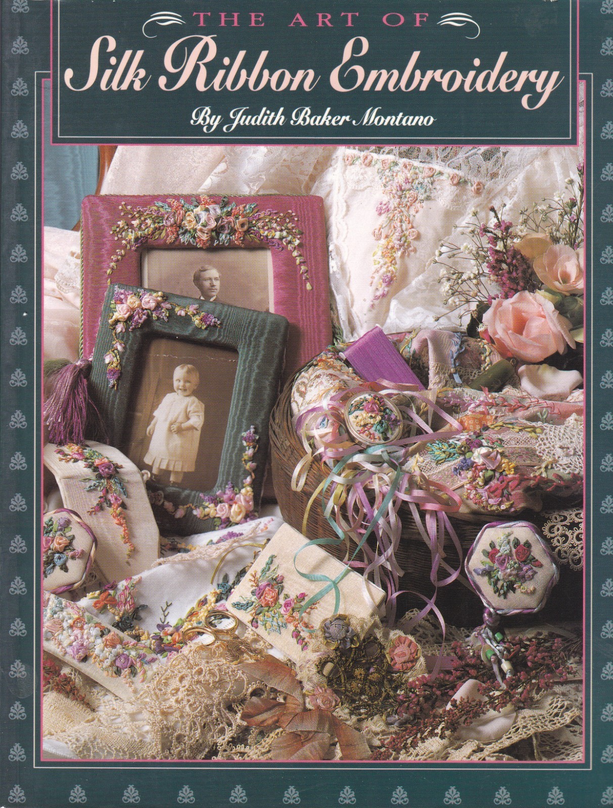 The Art of Silk Ribbon Embroidery by Judith Baker Montano (Paperback)