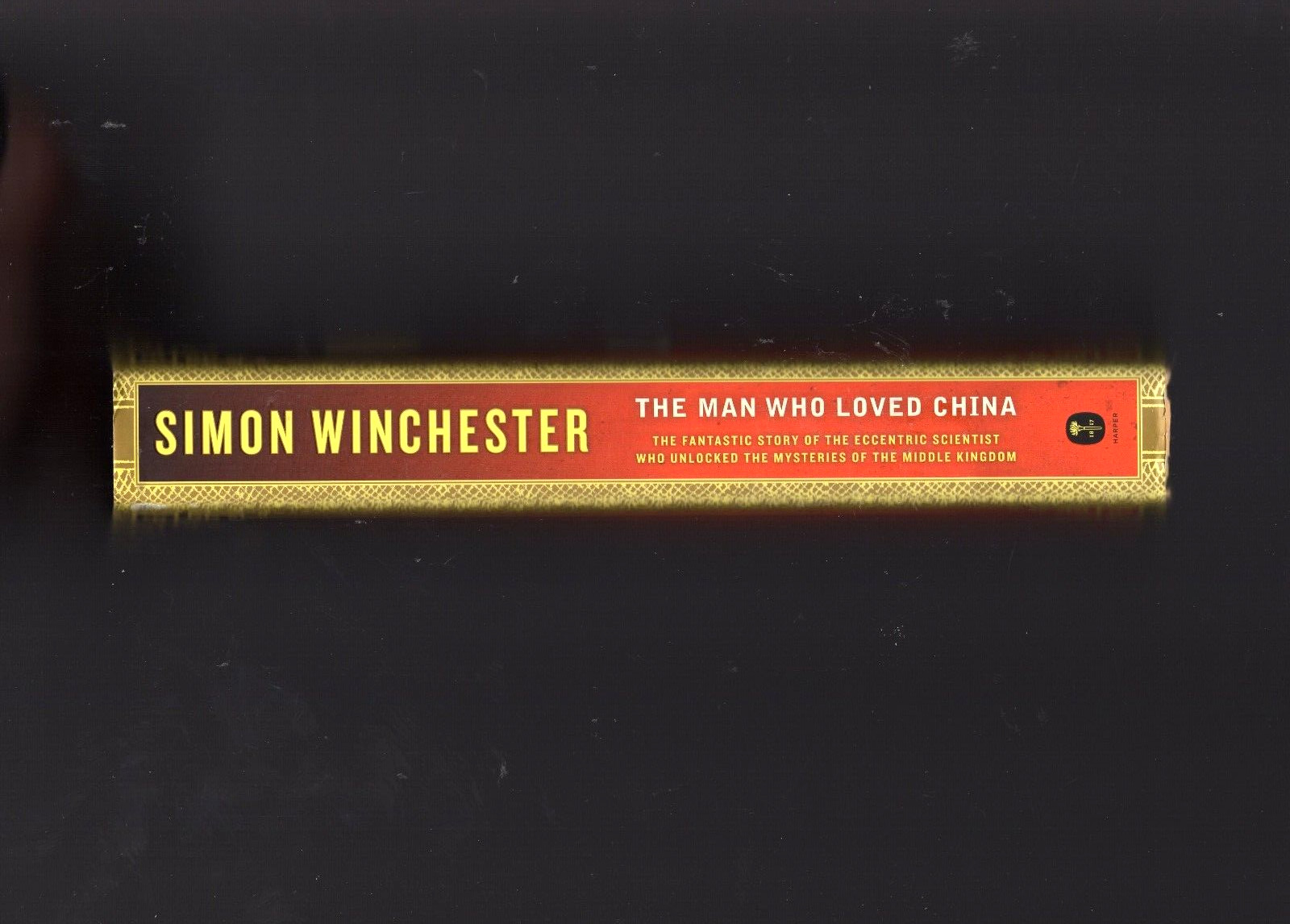 The Man Who Loved China – Simon Winchester – First Edition 1st Print HC/DJ VG