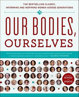 Our Bodies, Ourselves by Boston Women’s Health Book Collective, Norsigian, Judy