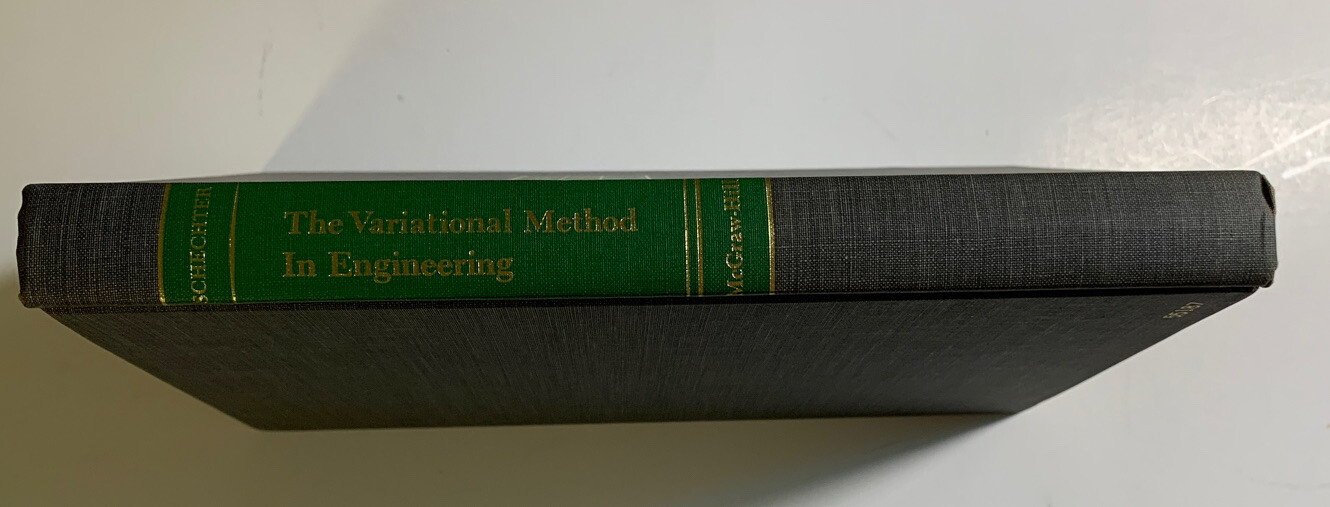 The Variational Method In Engineering by Schechter