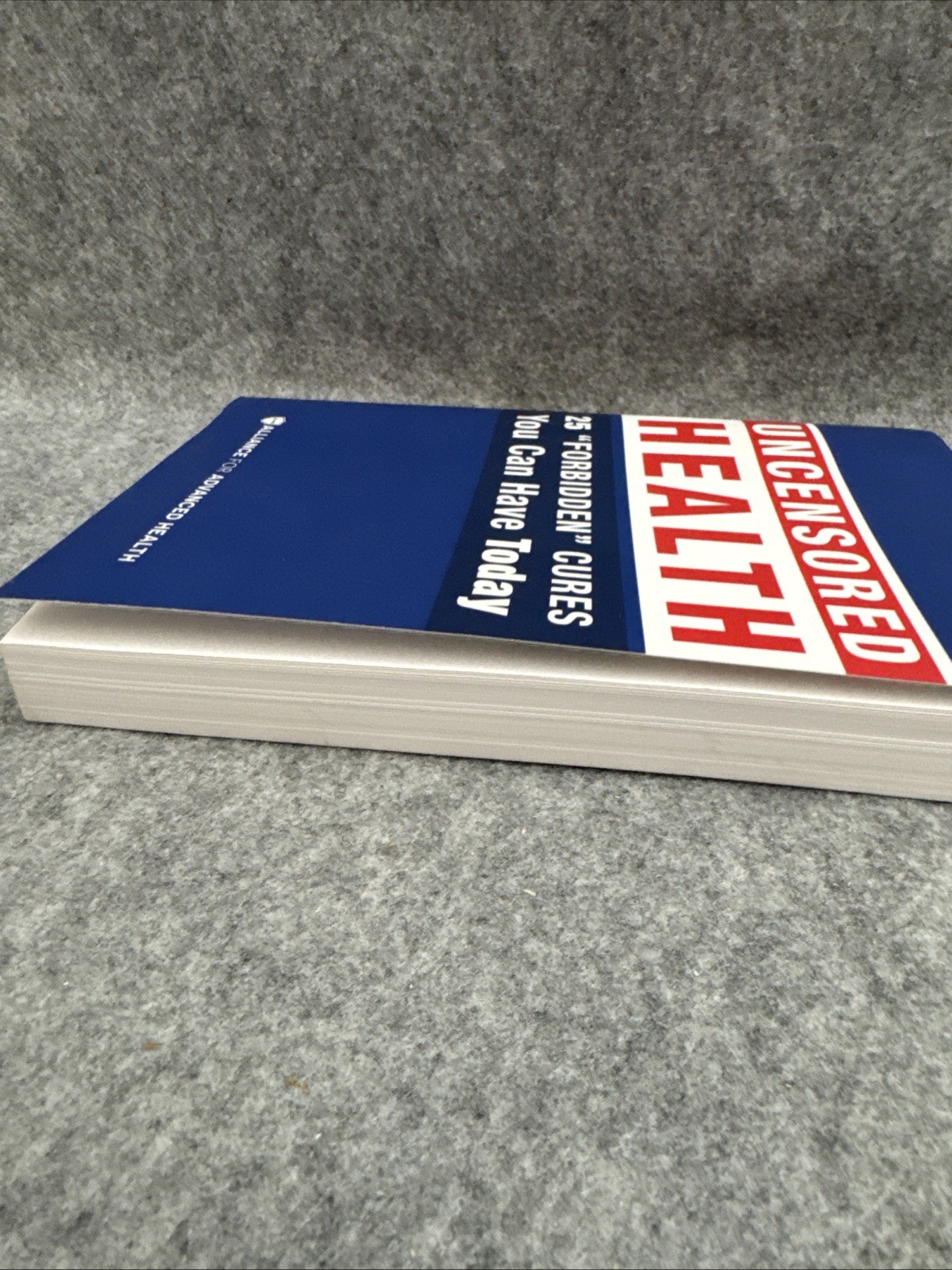Health Uncensored Health Alliance for Advanced Book 25 Forbidden Cures