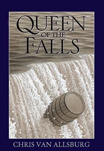 Queen of the Falls – Hardcover By Van Allsburg, Chris – VERY GOOD