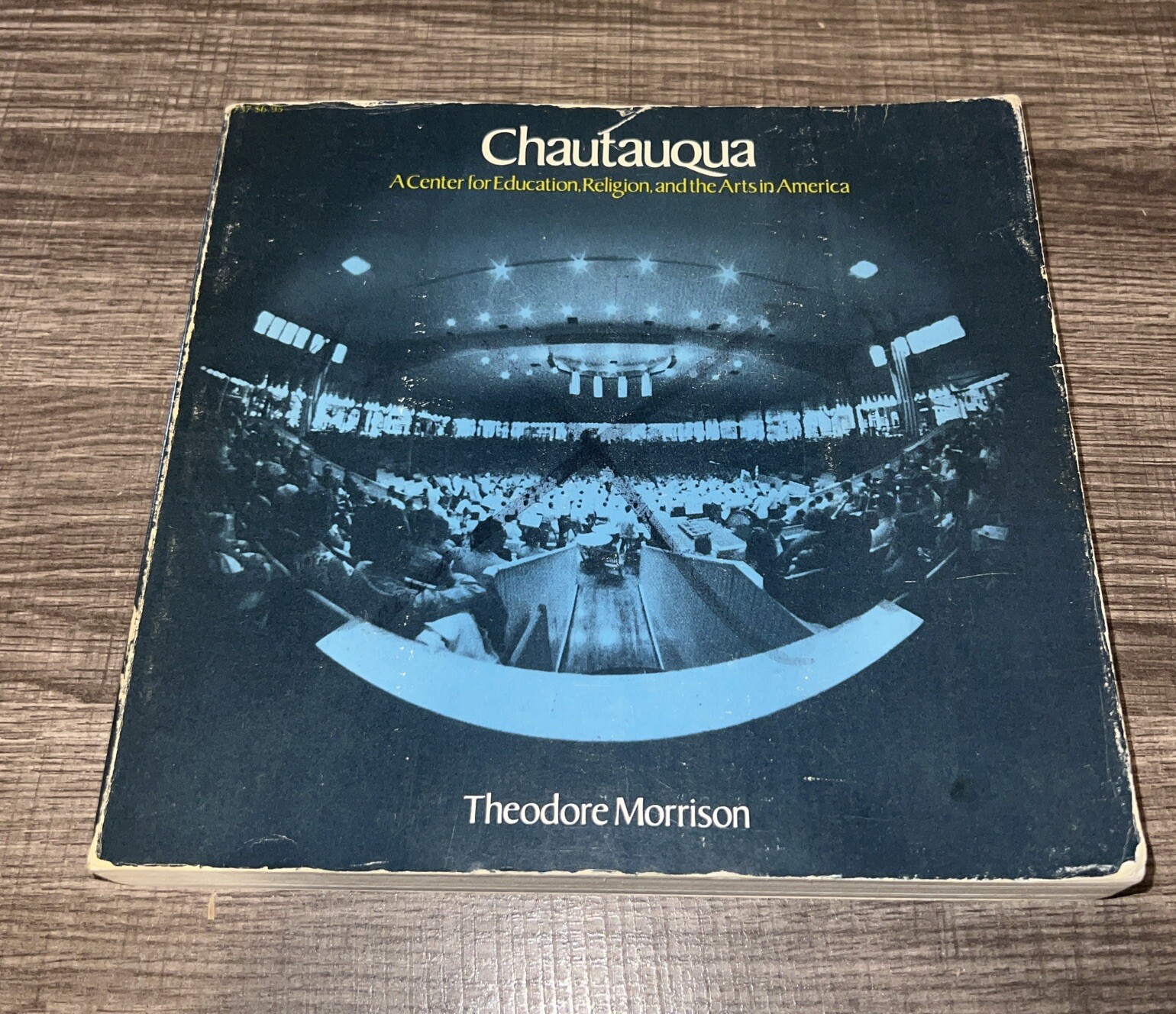Chautauqua By Theodore Morrison Paperback Second Impression 1977 / Bx9