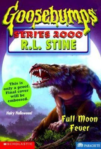Full Moon Fever (Goosebumps Series 2000, No 22) by R. L. Stine