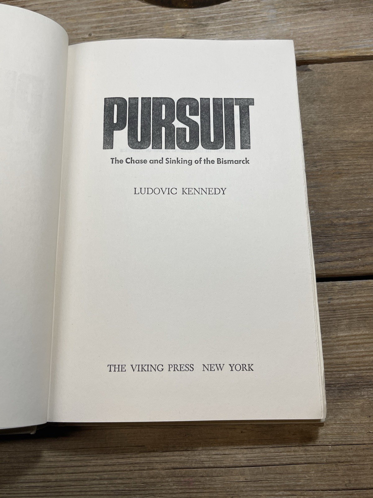 PURSUIT, THE CHASE & SINKING OF THE BATTLESHIP BISMARCK BY LUDOVIC KENNEDY 1974