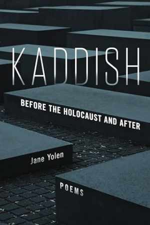 Kaddish: Before the Holocaust and After – Paperback, by Yolen Jane – Good