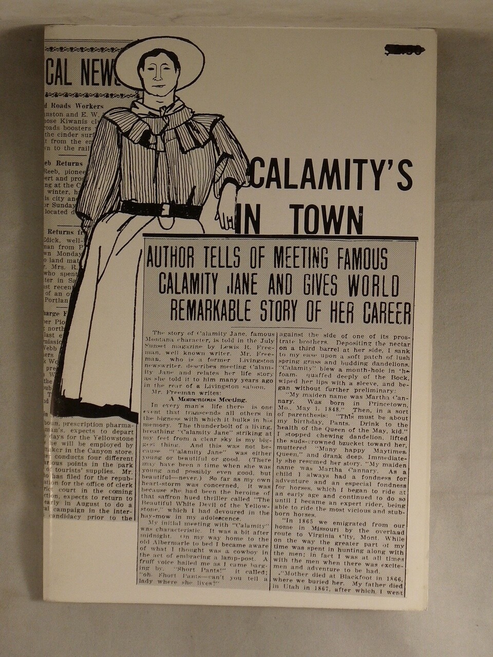 CALAMITY’S IN TOWN: THE TOWN WAS LIVINGSTON, MONTANA Calamity Jane, History