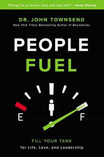 An People Fuel: Fill Your Tank for – Paperback, by Townsend John – Very Good