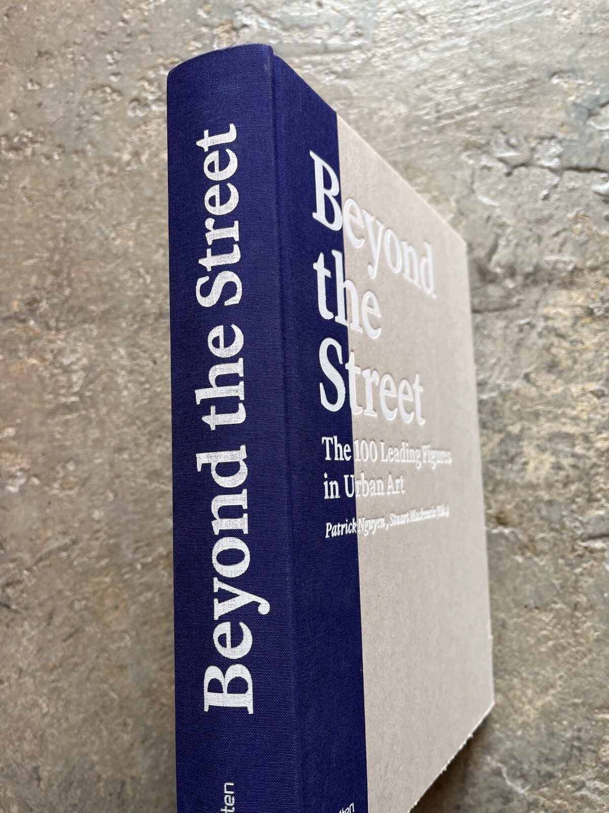 Beyond the Street : With the 100 Most Important Players in Urban Art by…