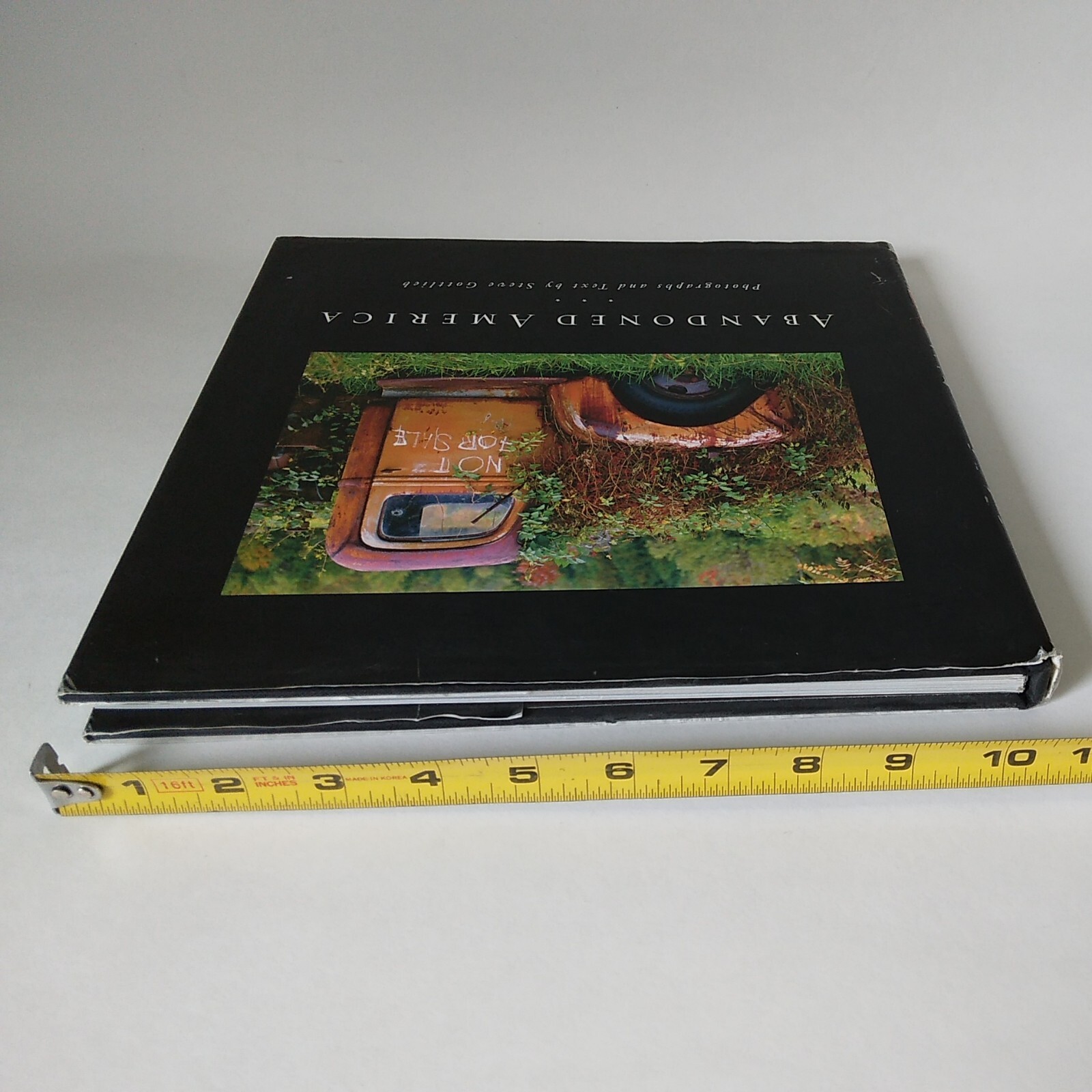 2003 “Abandned America”-By Steve Gottleib, Sleeping Bear Press 1st Ed. HC DJ GD