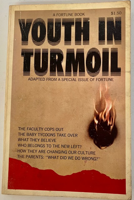 Youth In Turmoil: A Time Life Book. 1969. Soft Cover – 159 pages