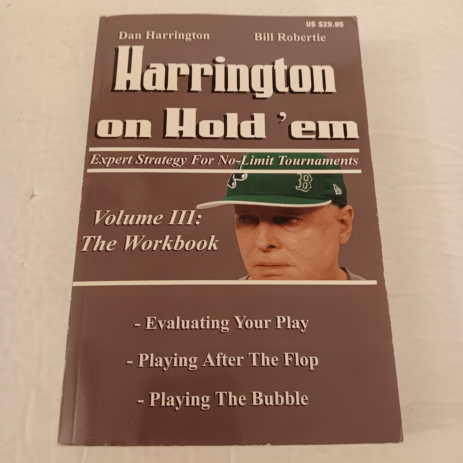 Harrington on Hold ‘Em: The Workbook : Expert Strategy for No-Limit Tournaments