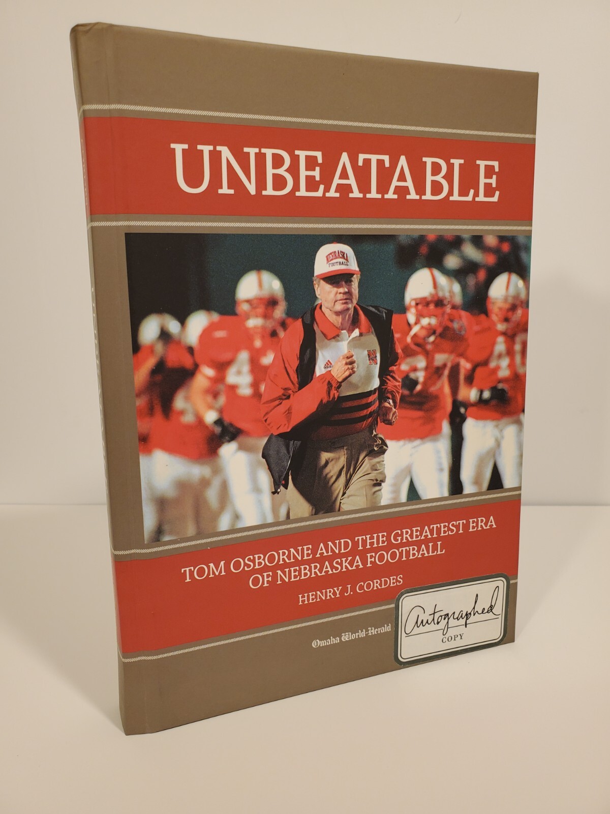 Unbeatable by Henry Cordes Hardcover Book Signed, Nebraska Cornhuskers Football