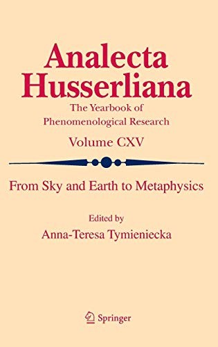 From Sky and Earth to Metaphysics: 115 (Analecta Husserliana