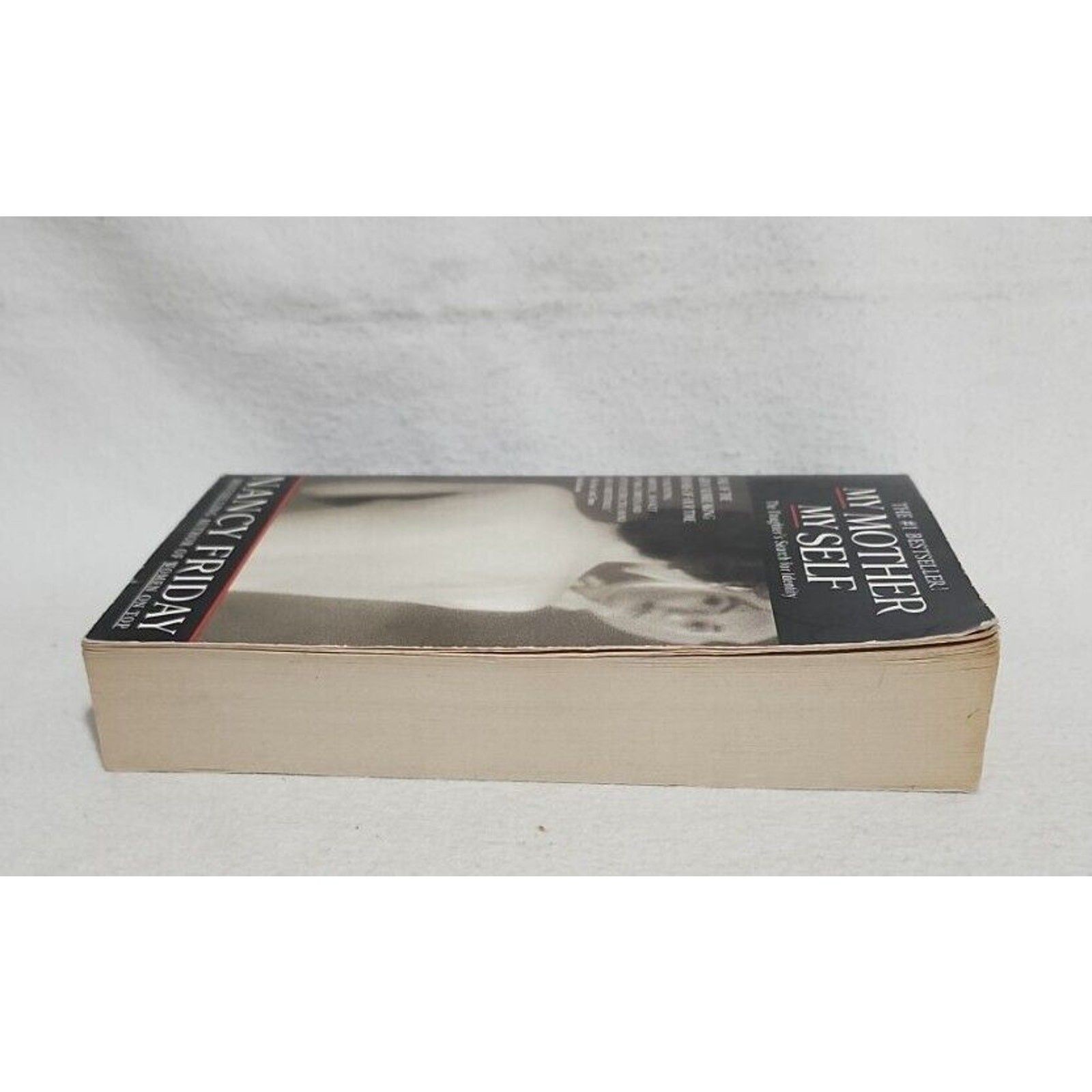 My Mother/My Self: The Daughter’s Search for Identity Nancy Friday (1987) Book