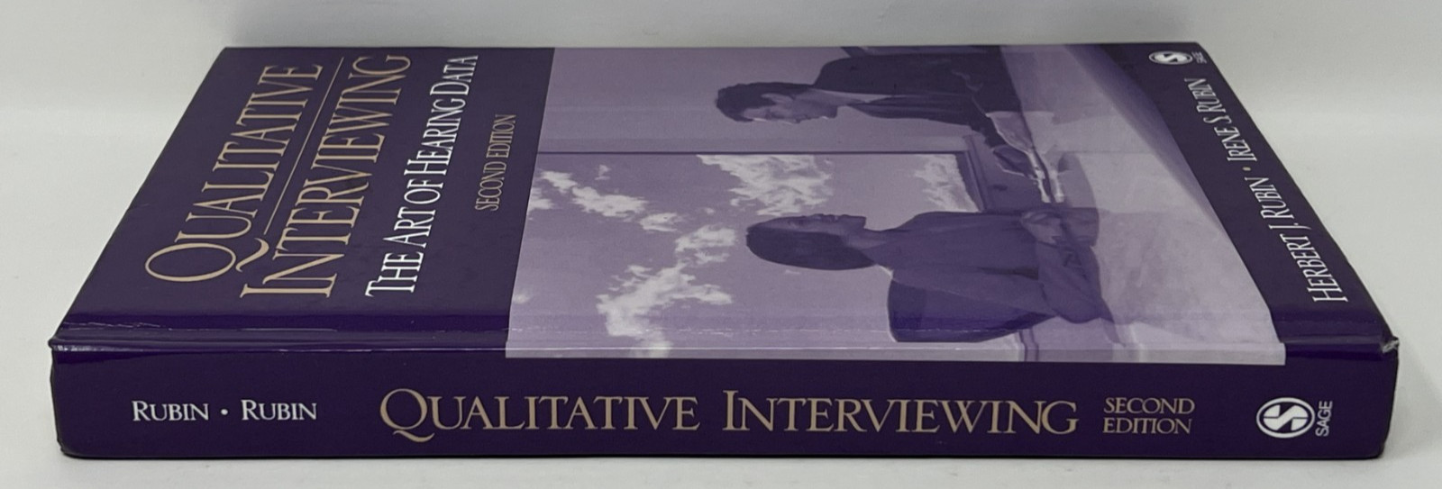 Qualitative Interviewing: 2nd Edition by Herbert & Irene Rubin – 2005 HC SAGE