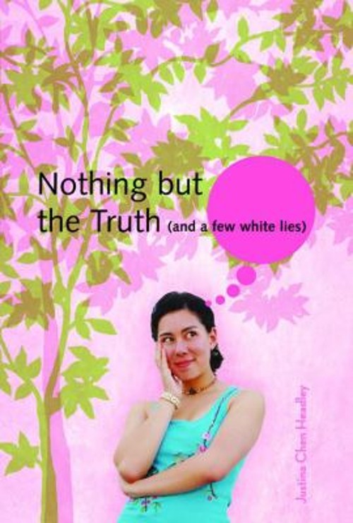 Nothing but the Truth Hardcover Justina Chen Headley