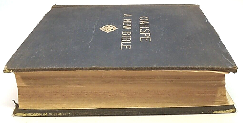 Oahspe: A New Bible In The Words Of Jehovih by John Ballou Newbrough – 1891 – HC