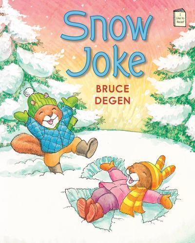 Snow Joke (I Like to Read), USED-Very Good, Degen, Bruce