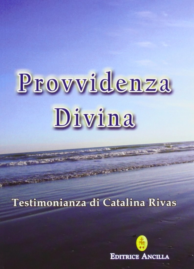 Catalina Rivas Provvidenza divina. Testimonianza di Cata (Paperback) (UK IMPORT)