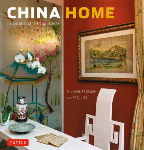 China Home: Inspirational Design Ideas – Hardcover By Freeman, Michael – GOOD