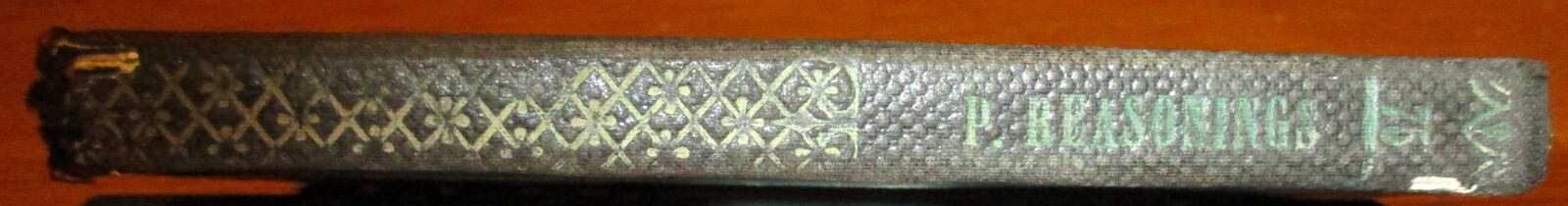 1847 Pastor’s Reasonings with the Young of His Flock H/C 159 Pages RARE!!!!