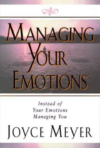 Managing Your Emotions – Hardcover By Meyer, Joyce – ACCEPTABLE