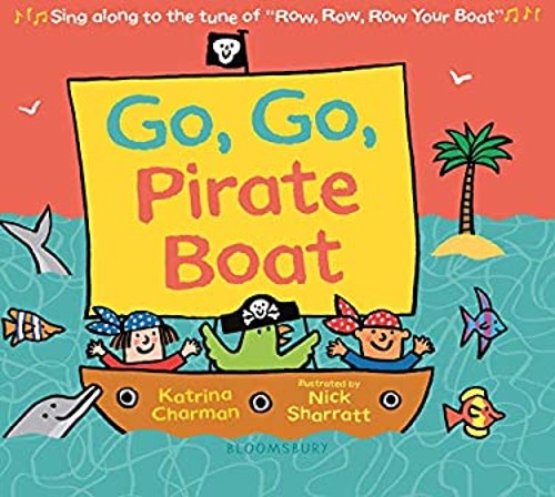 Go, Go, Pirate Boat Board Books Katrina Charman
