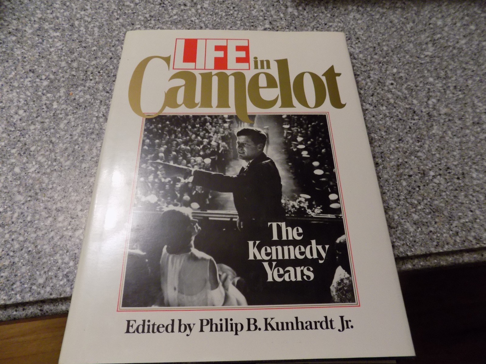 “LIFE in Camelot: The Kennedy Years”, 1988 Hardcover, oversize 9″ x 12-1/4″ x 1″