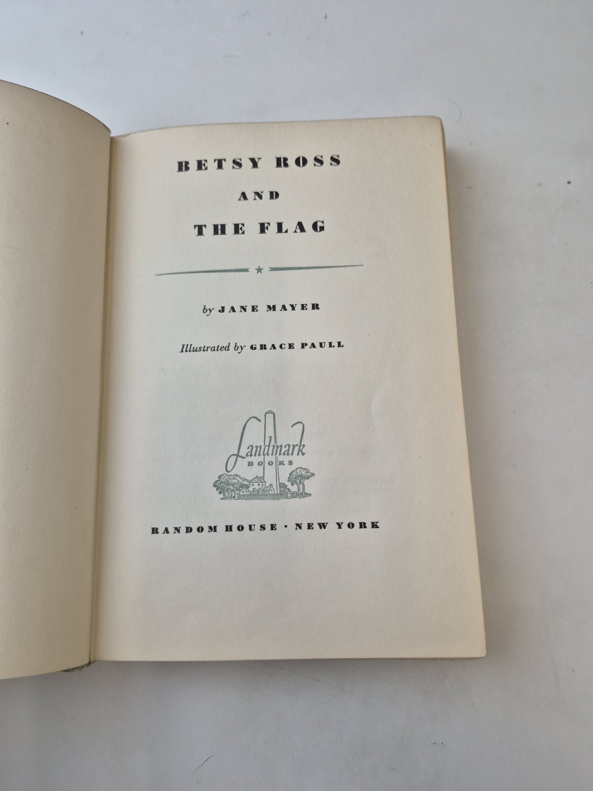 Betsy Ross And The Flag Jane Mayer Hardcover 1952 3rd Printing