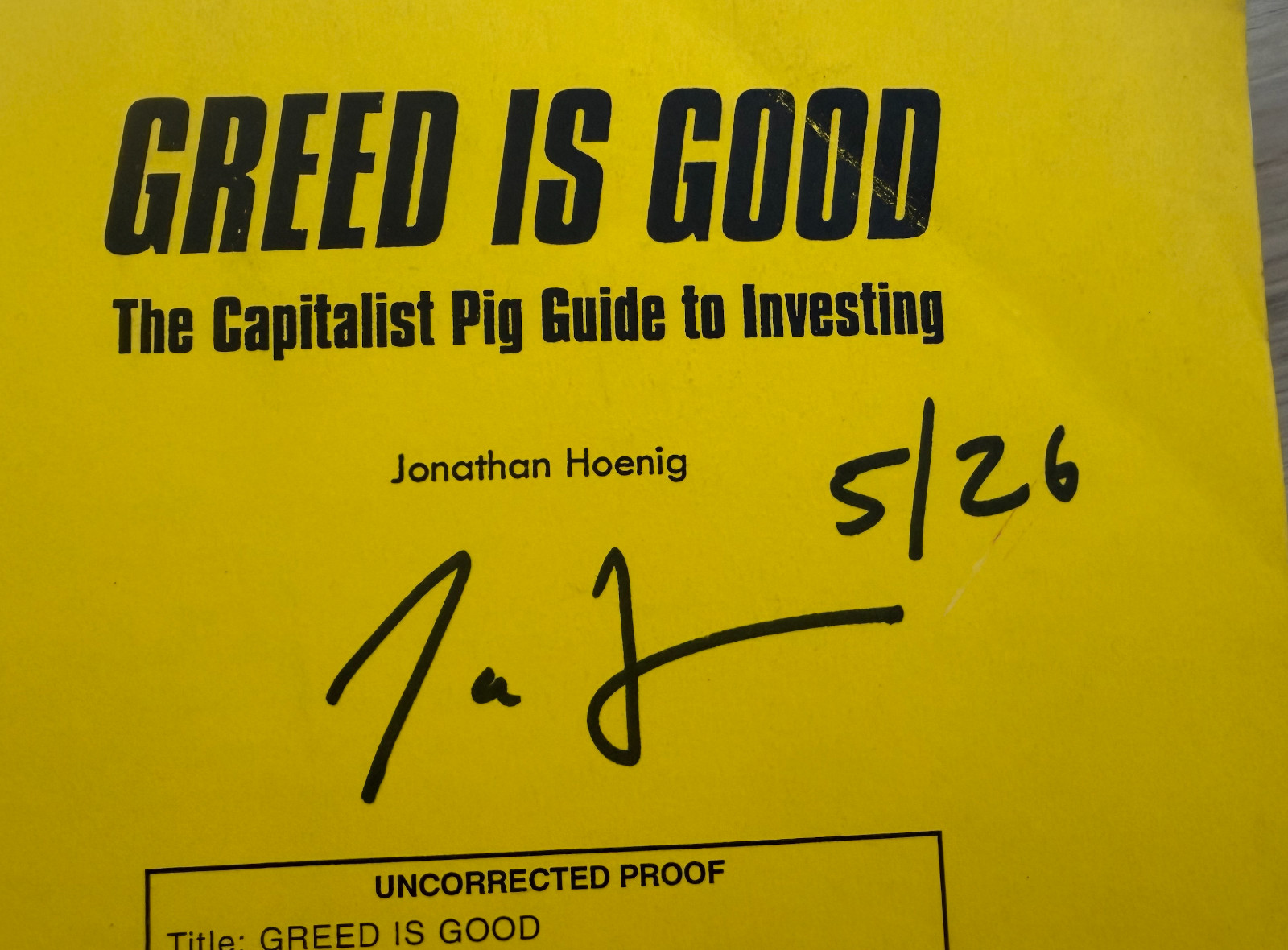 RARE Signed Greed Is Good Jonathan Hoenig 1999 Galley Proof Capitalist Pig Book