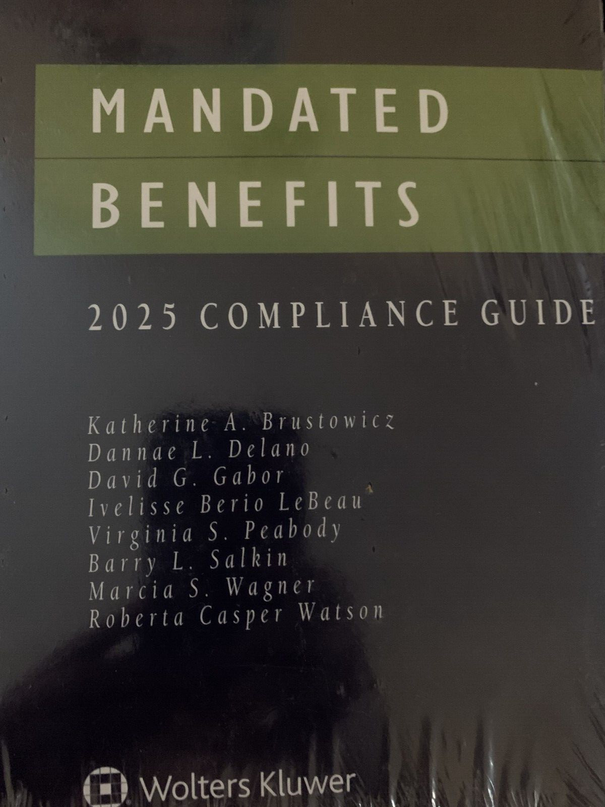 NEW 2025 Mandated Benefits Compliance Guide 9781543881219 Wolters Kluwer