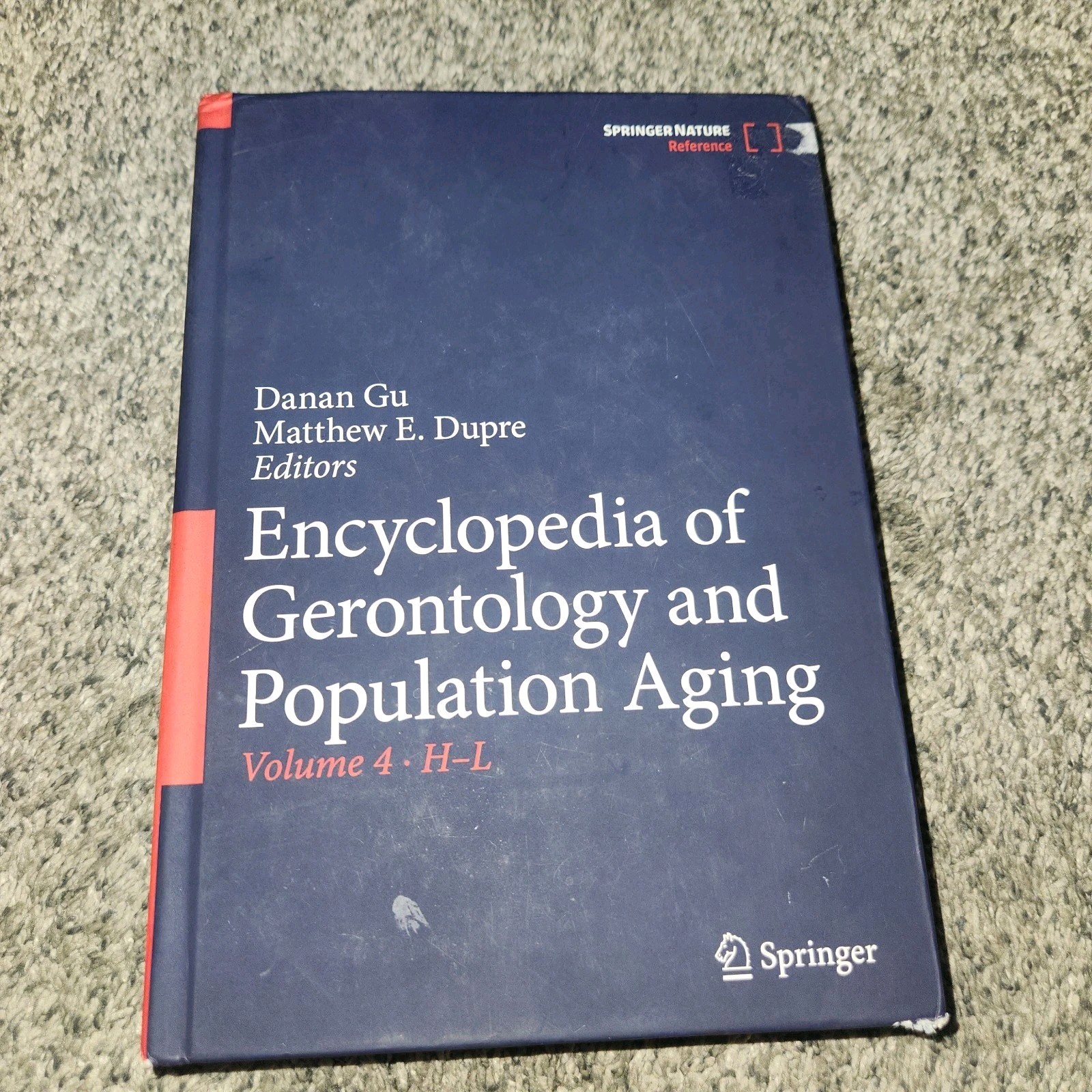 Encyclopedia of Gerontology & Population Aging Matthew E. Dupre Vol. 4 H-L Only