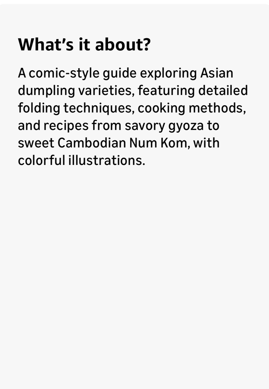 Let’s Make Dumplings! A Comic Book Cookbook (Ten Speed Press 2021)