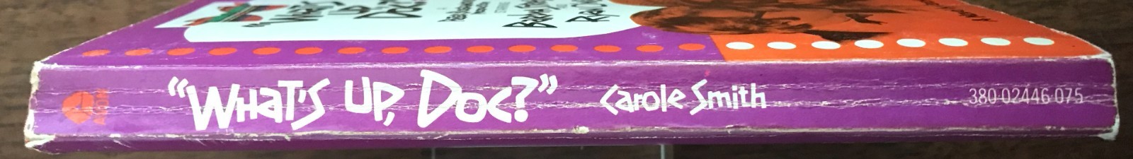 Carole Smith – “What’s Up, Doc?” Paperback Book – 1972