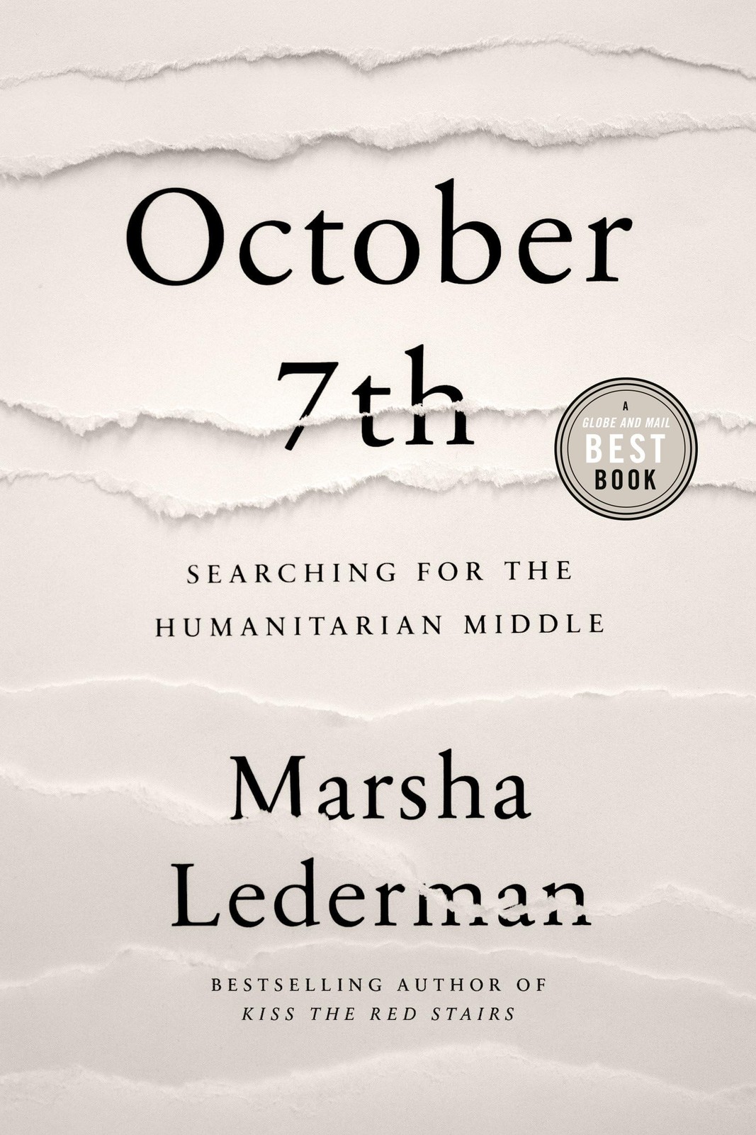 October 7th: Searching for the Humanitarian Middle, Lederman 9780771024146..