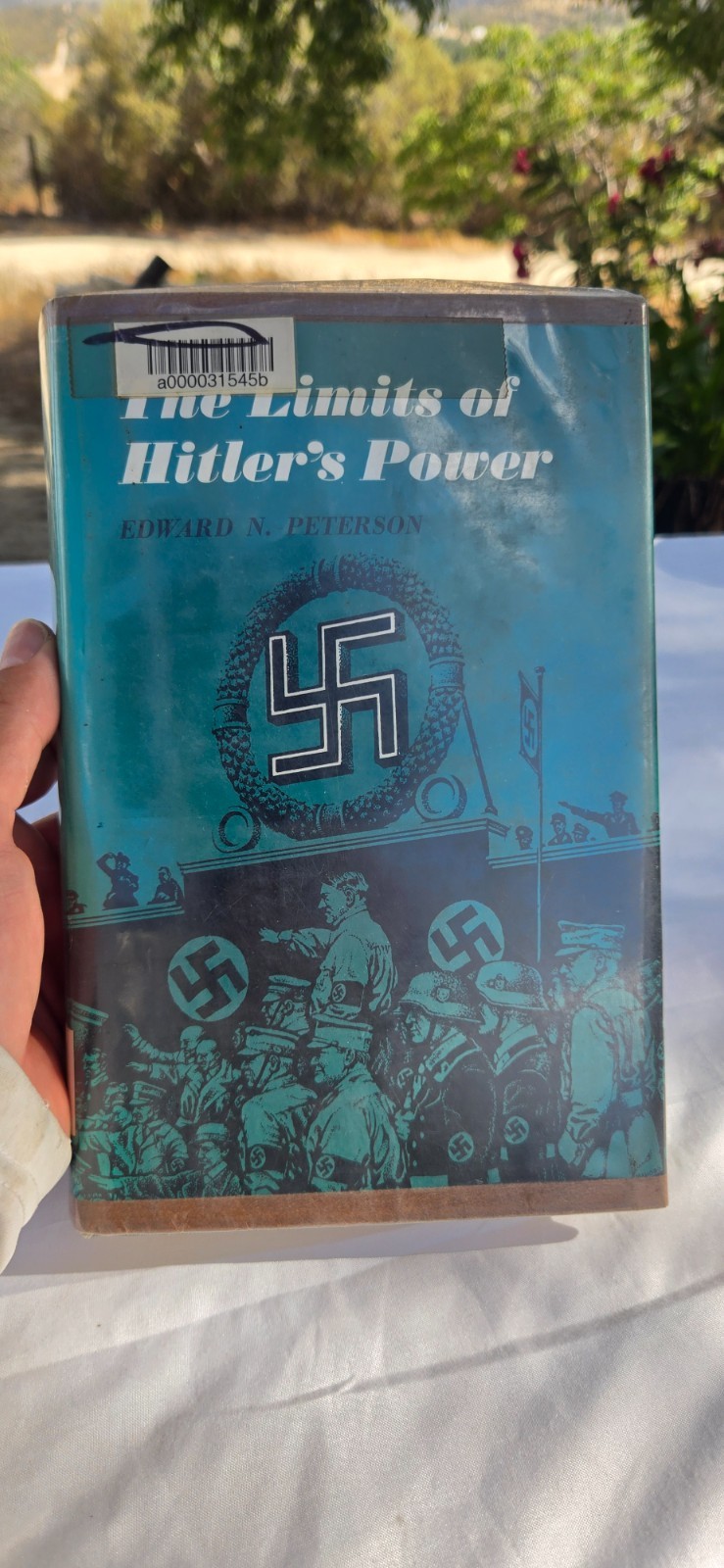 The Limits of Hitler’s Power 1st Edition by Edward N Peterson Book HCDJ Ex Lib