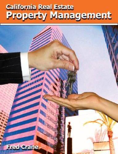 California Real Estate Property Management – Paperback By Fred Crane – GOOD